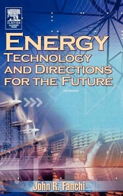Energy Technology and Directions for the Future