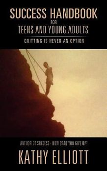 Success Handbook for Teens and Young Adults