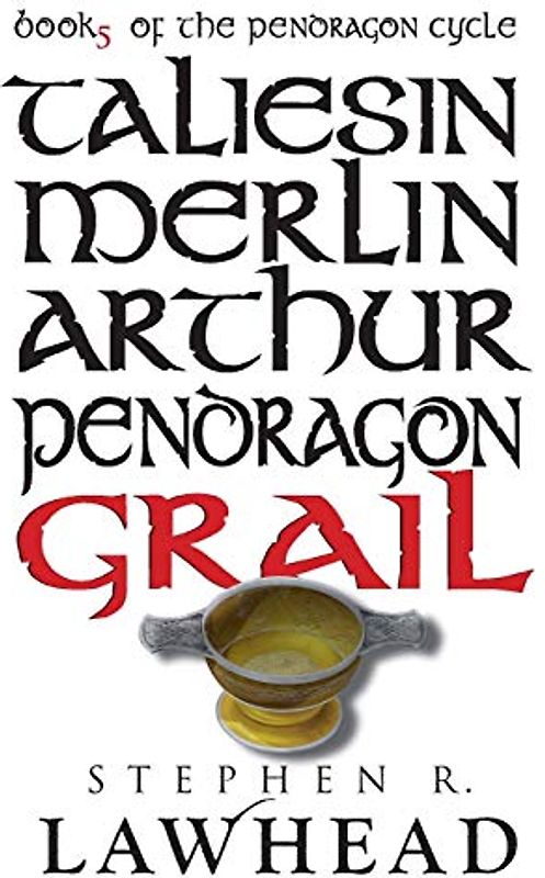 Grail: Book 5 Of The Pendragon Cycle
