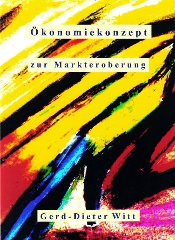 Ökonomiekonzept zur Markteroberung