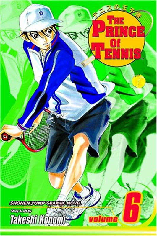 The Prince of Tennis: Vol. 6 - Takeshi Konomi [Paperback]