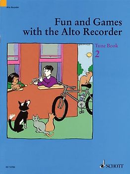 Fun and Games with the Alto Recorder: Tune Book 2. Alt-Blockflöte mit anderen Instrumenten (SATB Blockflöten, Klavier, Gitarre und Schlagzeug ad.lib.). Spielbuch. (Fun and games with the recorder)