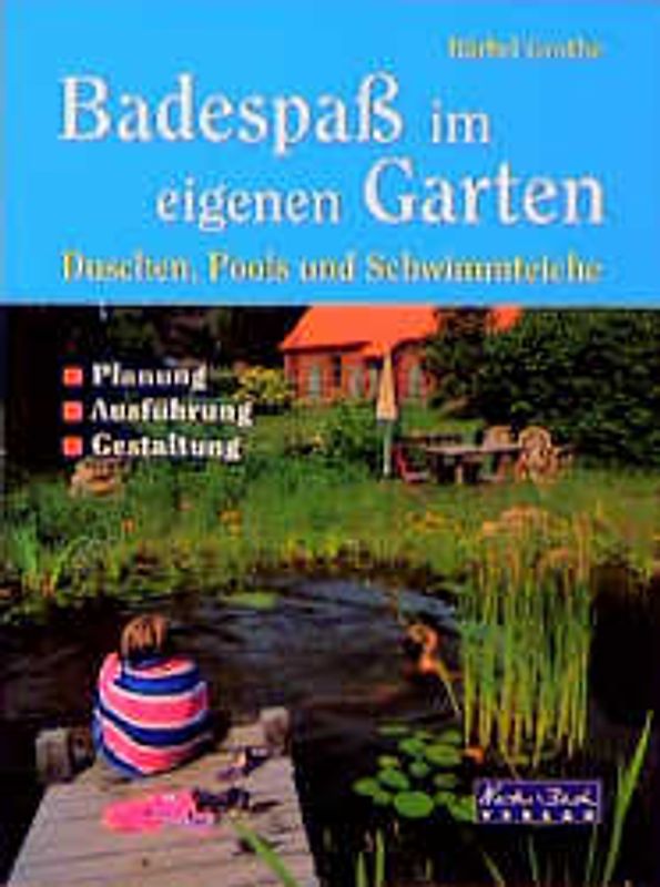 Badespass im eigenen Garten. Duschen, Pools und Schwimmteiche