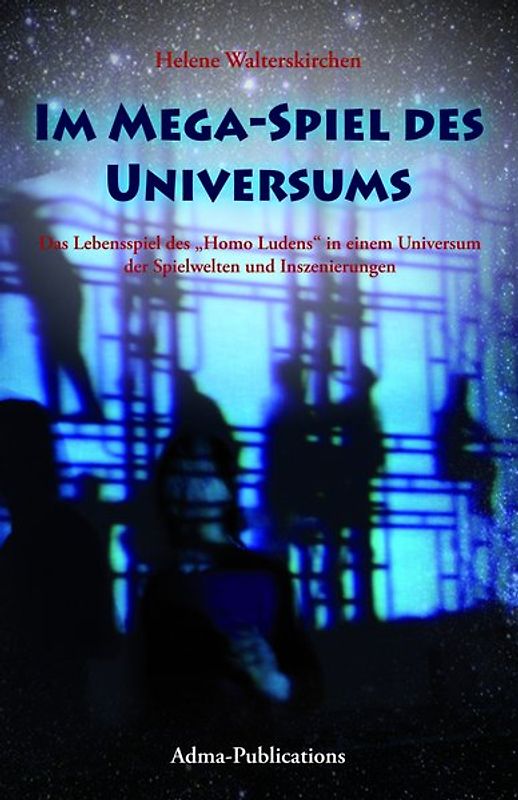 Im Mega-Spiel des Universums