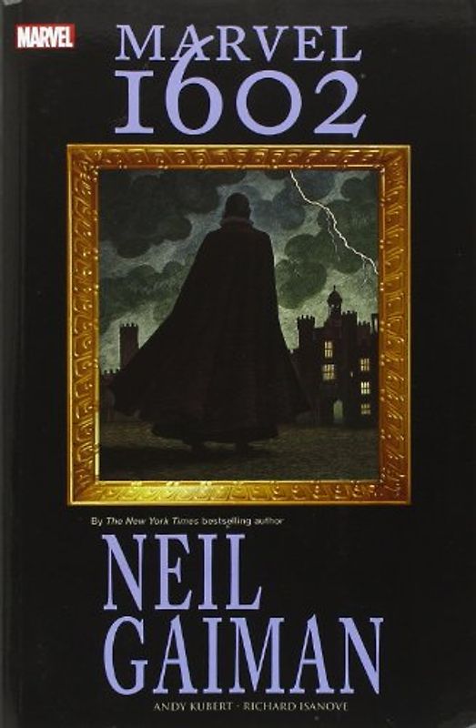Marvel 1602 - Neil Gaiman