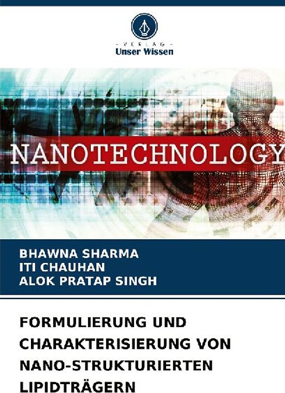FORMULIERUNG UND CHARAKTERISIERUNG VON NANO-STRUKTURIERTEN LIPIDTRÄGERN