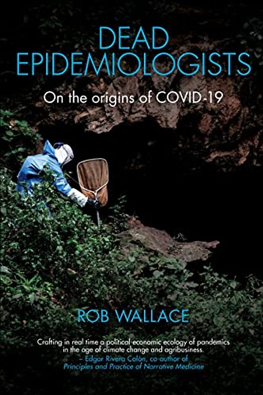 Dead Epidemiologists: On the Origins of Covid-19