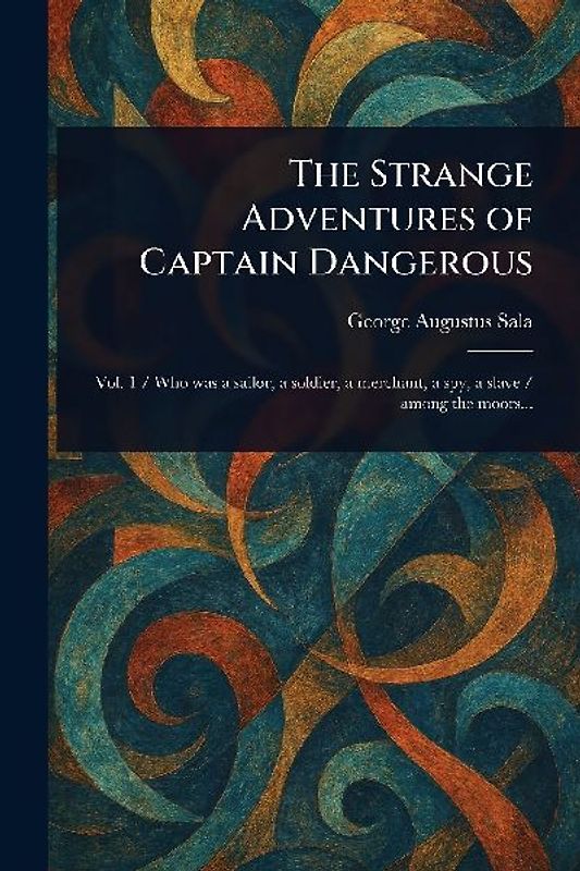The Strange Adventures of Captain Dangerous