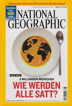 National Geographic: 05/2014 - 9 Milliarden Menschen - Wie werden alle satt? [Taschenbuch]