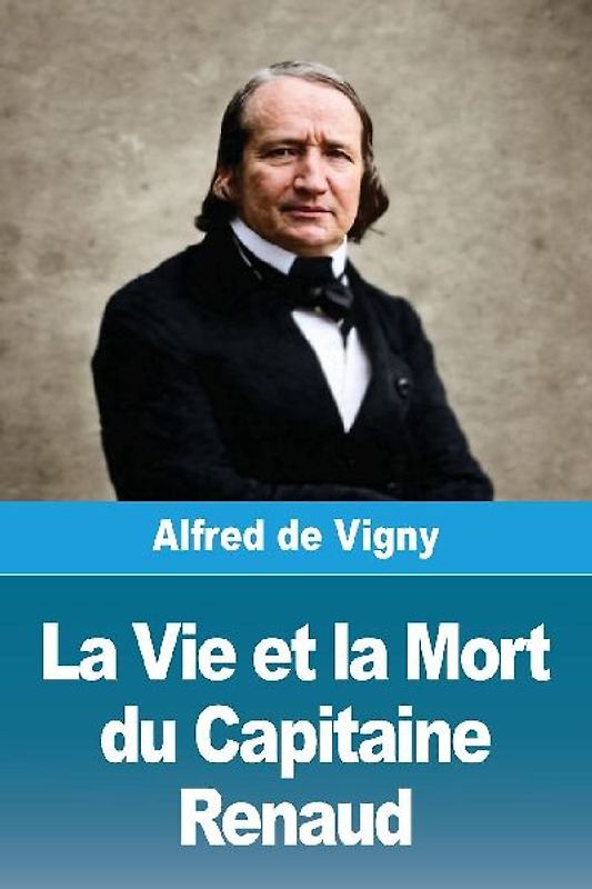 La Vie et la Mort du Capitaine Renaud