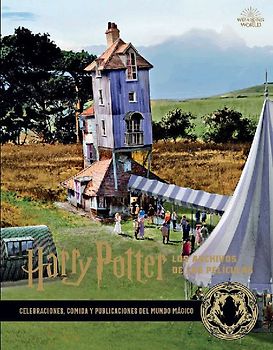 Harry Potter : los archivos de las películas 12 : celebraciones, comida y publicaciones del mundo mágico