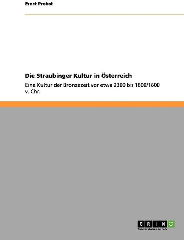 Die Straubinger Kultur in Österreich