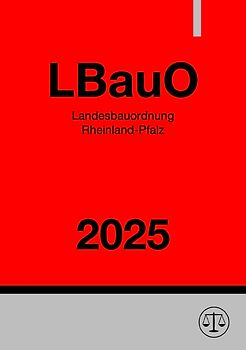 Landesbauordnung Rheinland-Pfalz - LBauO 2025
