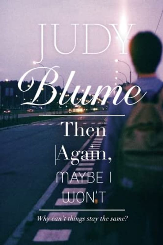 Then Again, Maybe I Won't (Richard Jackson)