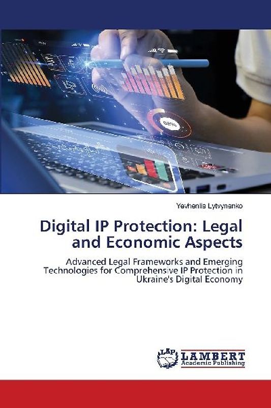 Digital IP Protection: Legal and Economic Aspects