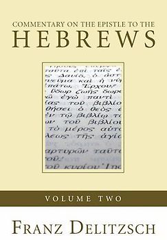 Commentary on the Epistle to the Hebrews, 2 Volumes