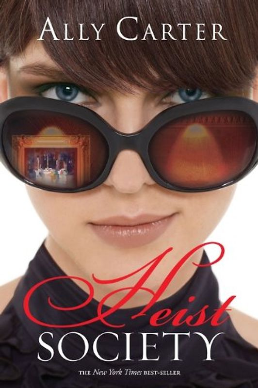 Heist Society (A Heist Society Novel) - Carter, Ally