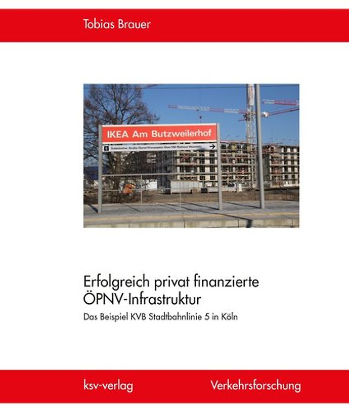 Erfolgreich privat finanzierte ÖPNV-Infrastruktur