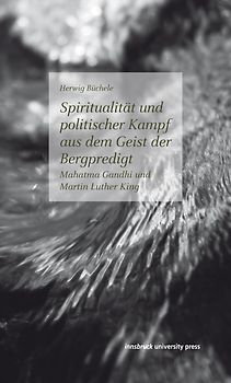 Spiritualität und politischer Kampf aus dem Geist der Bergpredigt