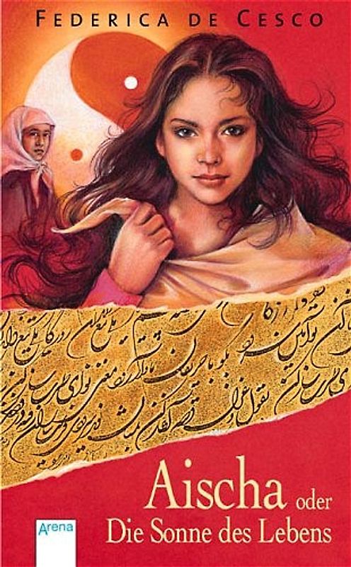 Aischa oder Die Sonne des Lebens