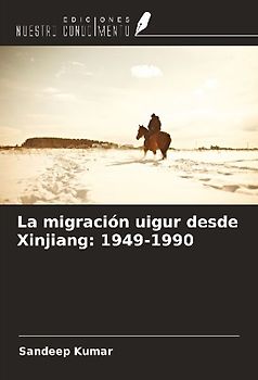 La migración uigur desde Xinjiang: 1949-1990
