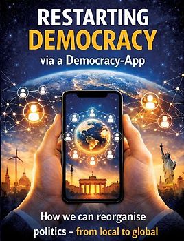 Restarting Democracy via a Democracy App