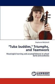 "Tuba buddies," Triumphs, and Teamwork