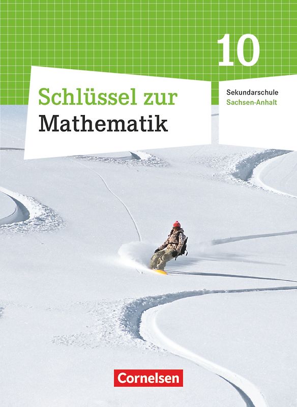 Schlüssel zur Mathematik - Sekundarschule Sachsen-Anhalt - 10. Schuljahr