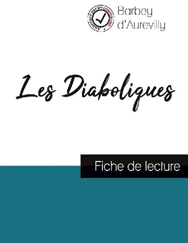 Les Diaboliques de Barbey d'Aurevilly (fiche de lecture et analyse complète de l'oeuvre)