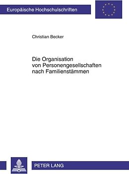 Die Organisation von Personengesellschaften nach Familienstaemmen
