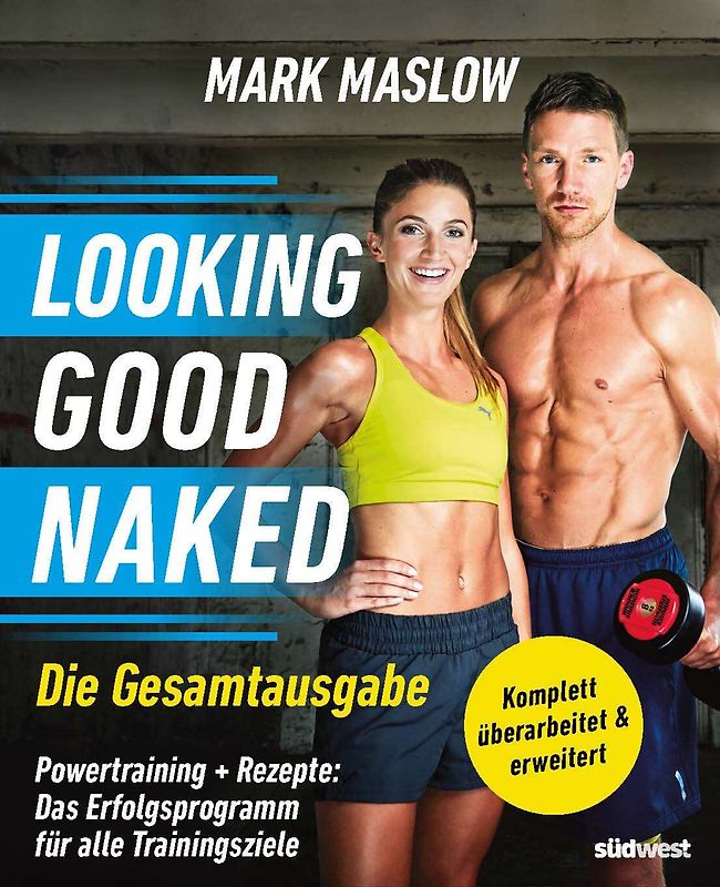 Looking Good Naked: Die Gesamtausgabe