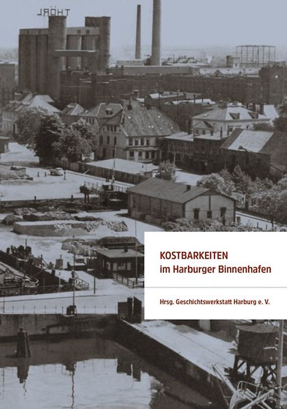 KOSTBARKEITEN im Harburger Binnenhafen