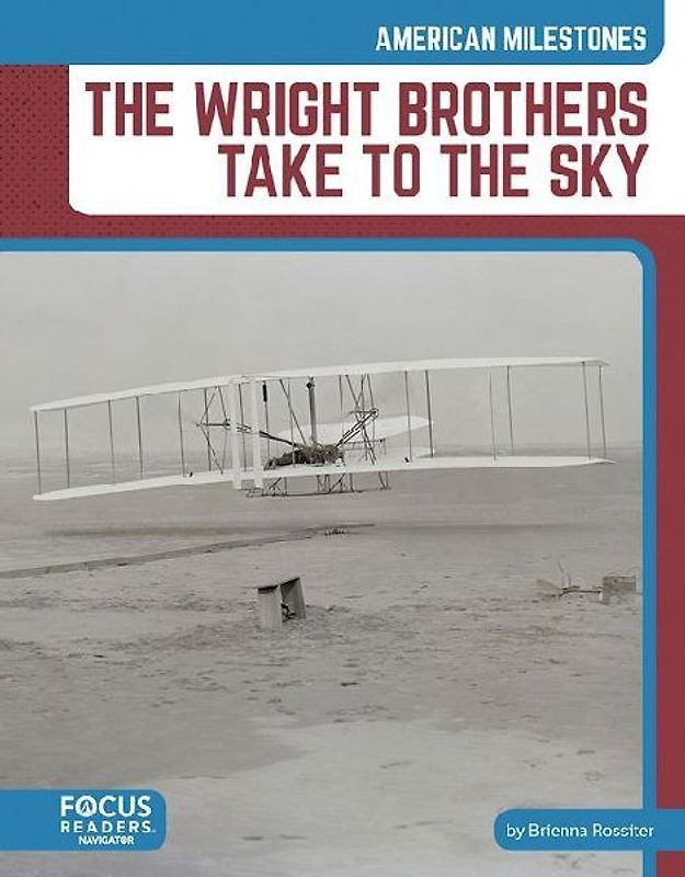 The Wright Brothers Take to the Sky