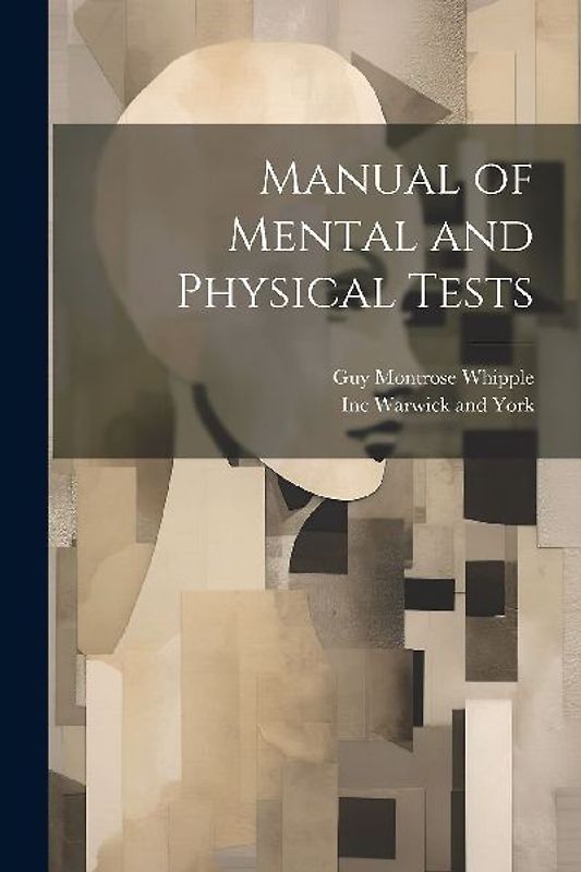 Manual of Mental and Physical Tests