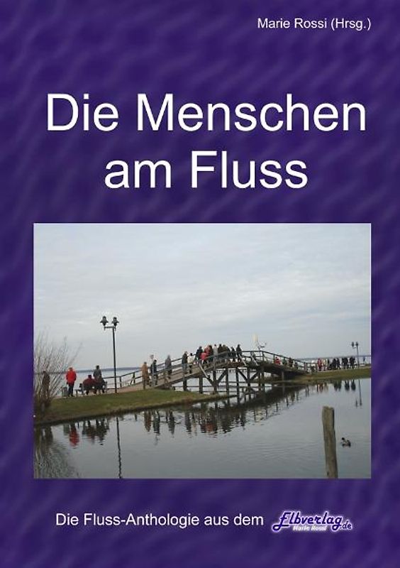 "Die Menschen am Fluss" mit René Wegler, TORGAU-TV und Prof. Dr. Buchner (Klappentext)