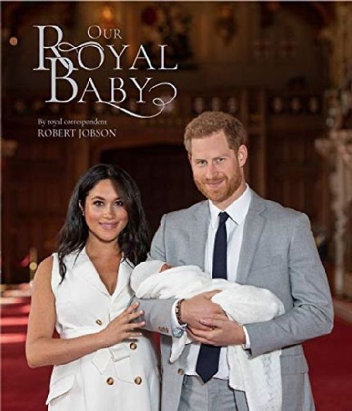 Harry and Meghan Our Royal Baby