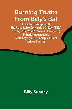 Burning Truths From Billy'S Bat