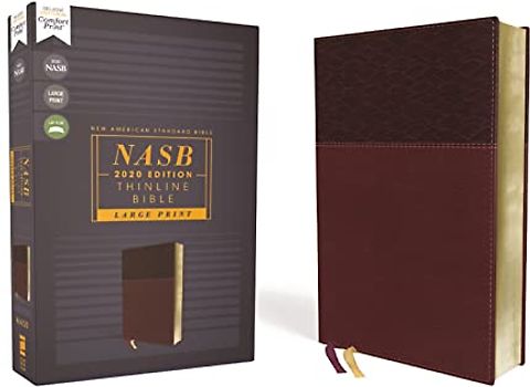 NASB, Thinline Bible, Large Print, Leathersoft, Burgundy, Red Letter, 2020 Text, Comfort Print: New American Standard Bible, Burgundy, Leathersoft, Red Letter, Comfort Print, Thinline
