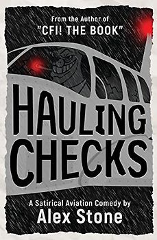 Hauling Checks: A Satirical Aviation Comedy