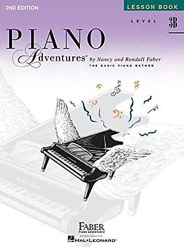 Piano Adventures Lesson Book Level 3B Piano Book: Noten, Lehrmaterial für Klavier: Lesson Book-- Level 3B: A Basic Piano Method