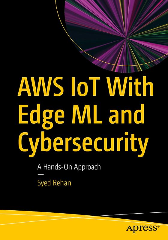 AWS IoT With Edge ML and Cybersecurity