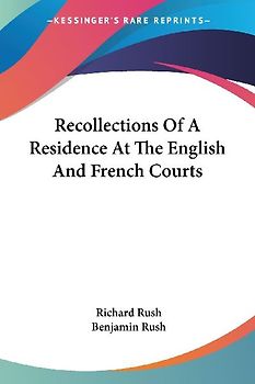 Recollections Of A Residence At The English And French Courts