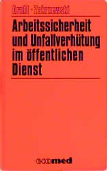 Arbeitssicherheit und Unfallverhütung im öffentlichen Dienst