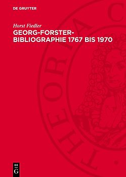 Georg-Forster-Bibliographie 1767 bis 1970