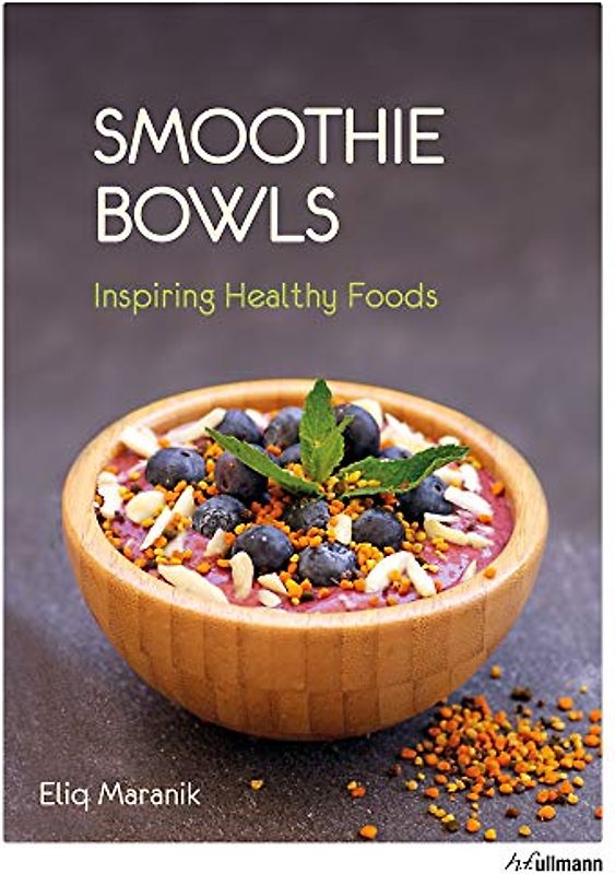 Smoothie Bowls: Inspiring Healthy Foods