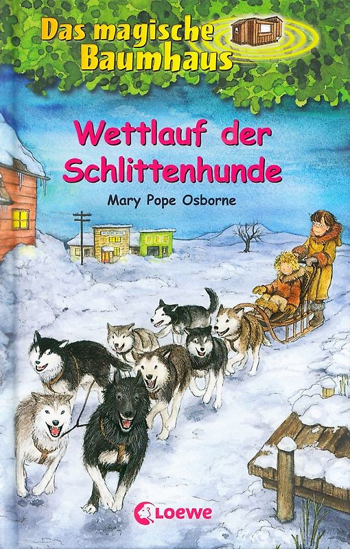 Das magische Baumhaus (Band 52) - Wettlauf der Schlittenhunde