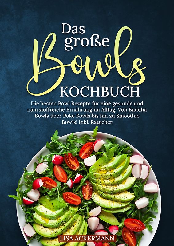 Das große Bowls Kochbuch