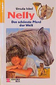 Nelly / Das schönste Pferd der Welt