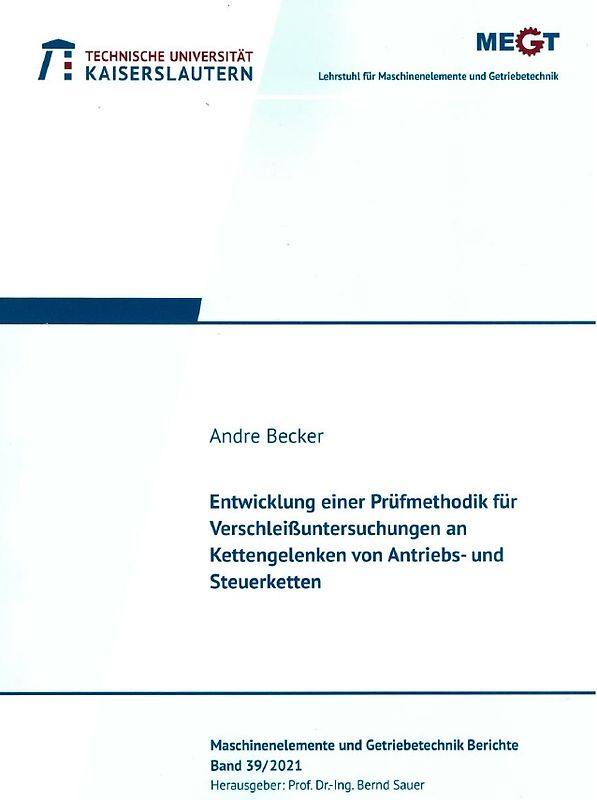 Entwicklung einer Prüfmethodik für Verschleißuntersuchungen an Kettengelenken von Antriebs- und Steuerketten