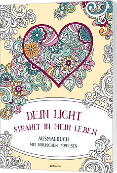 Dein Licht strahlt in mein Leben - Ausmalbuch